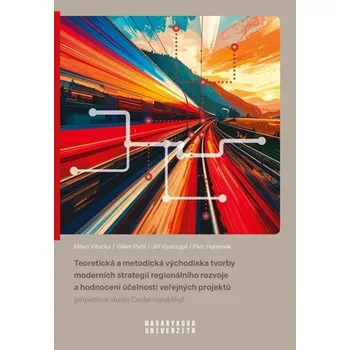 Teoretická a metodická východiska tvorby moderních strategií