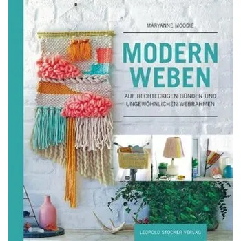 Modern Weben - Moodie, Maryanne