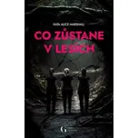 Co zůstane v lesích