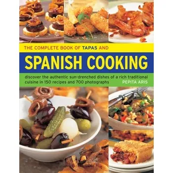 Cestování The Complete Book of Tapas and Spanish Cooking - Aris, Pepita