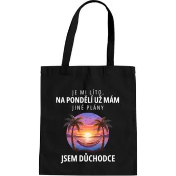 Žertovný předmět Na pondělí už mám jiné plány - jsem důchodce - taška s potiskem- Tričkový.cz