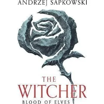 Beletrie pro dospělé Blood of Elves: The bestselling novel which inspired season 2 of Netflix´s The Witcher