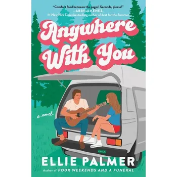 Beletrie pro dospělé Anywhere With You - Palmer, Ellie [EN] (2025, Brožovaná, RANDOM HOUSE)