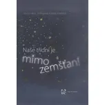 Naše třídní je mimozemšťan! - Jiří…