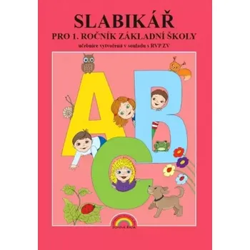 Encyklopedie Slabikář pro 1. ročník základní školy (Zdena Rosecká, 2012)