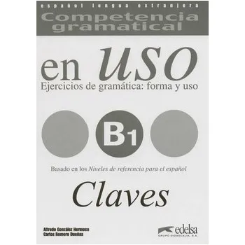 Španělský jazyk Competencia gramatical En Uso B1 Claves