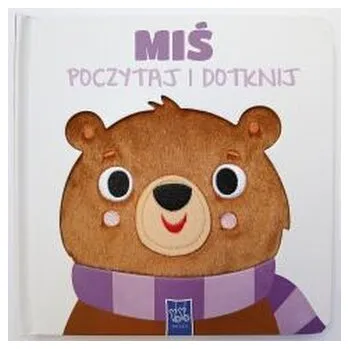 První čtění Poczytaj i dotknij. Miś - praca zbiorowa