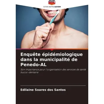 Enquête épidémiologique dans la municipalité de Penedo-AL - Soares Dos Santos, Edilaine