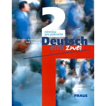 Deutsch eins, zwei 2 - učebnice