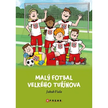 Kniha Malý fotbal Velkého Tuřínova