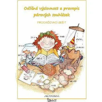 Odlišná výslovnost a pravopis párových souhlásek - Procvičovací sešit pro 2. ročník ZŠ