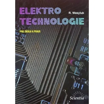 Elektrotechnologie pro školu a praxi