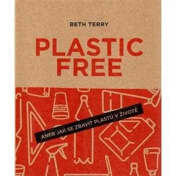 Plastic free aneb Jak se zbavit plastů v životě