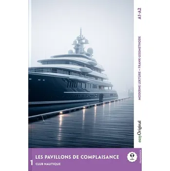 Francouzský jazyk Les Pavillons de Complaisance - Französische Krimi-Lektüre A1-A2 (+ Audio-Online), m. 1 Audio, m. 1 Audio - Delaunay, Louise