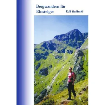 Bergwandern für Einsteiger - Sierlinski, Rolf