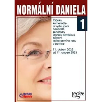 Normální Daniela 1 - Články, komentáře a vystoupení nezávislé senátorky Daniely Kovářové b