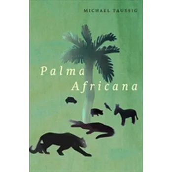 Palma Africana - Taussig, Michael