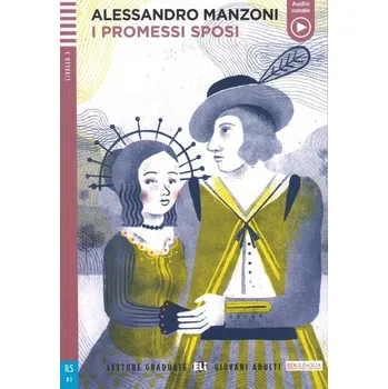 Italský jazyk Letture Graduate ELI Giovani Adulti 2/A2: I Promessi Sposi + Downloadable Multimedia