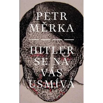 Hitler se na vás usmívá