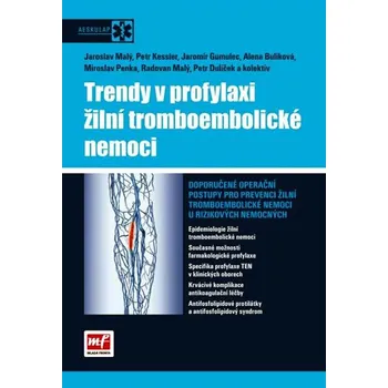 Kniha Trendy v profylaxi žilní tromboembolické nemoci