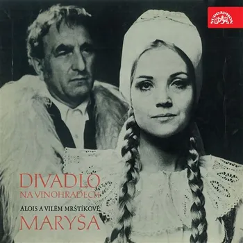 Divadlo Na Vinohradech Alois a Vilém Mrštíkovi Maryša