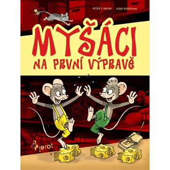 Myšáci na první výpravě