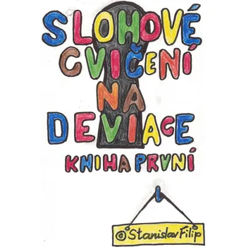 Kniha Slohové cvičení na deviace – kniha první - dětství