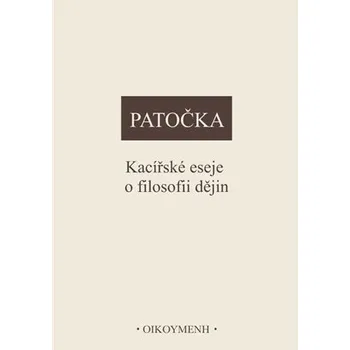 Kacířské eseje o filosofii dějin