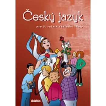 Český jazyk Český jazyk pro 5.ročník ZŠ - Učebnice