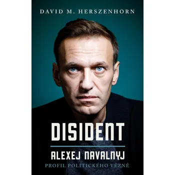 Disident: Alexej Navalnyj - Profil politického vězně