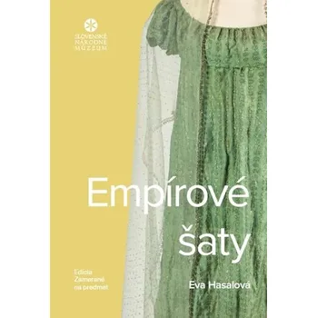 Empírové šaty - Hasalová a kol. Eva