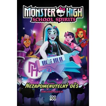 Kniha Monster High: School Spirits - Nezapomenutelný děs