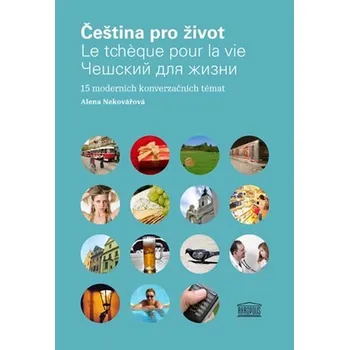 Čeština pro život / Le tcheque pour la vie / Čeština pro život (Francouzsko-ruská mutace)