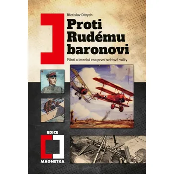 Proti Rudému baronovi - Piloti a letecká esa první světové války
