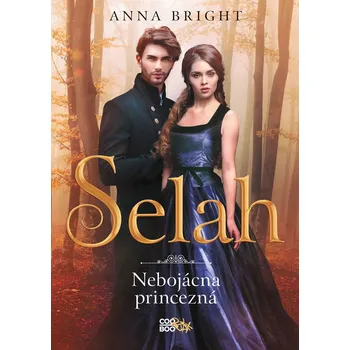 Kniha Selah – nebojácna princezná