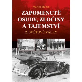 Zapomenuté osudy, zločiny a tajemství