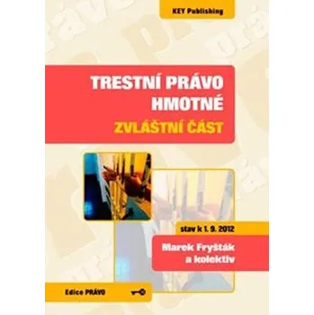 Trestní právo hmotné - zvláštní část - 3. vydání