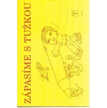 Zápasíme s tužkou 1 - Pracovní sešit pro 1. ročník