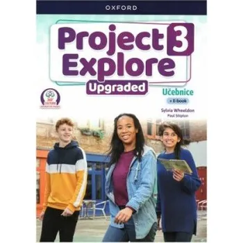 Anglický jazyk Project Explore Upgraded edition 3 Student´s book CZ