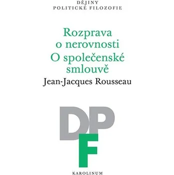 Populárně naučná literatura pro dospělé Rozprava o nerovnosti / O společenské smlouvě