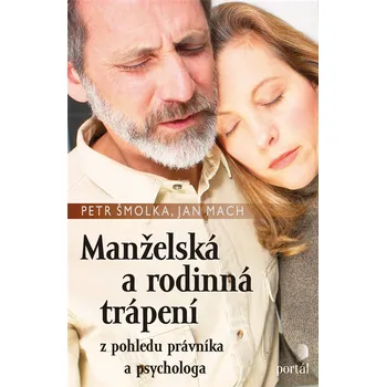 Manželská a rodinná trápení