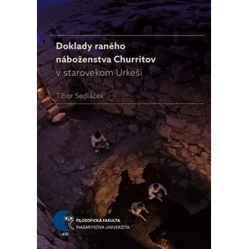 Doklady raného náboženstva Churritov v starovekom Urkeši