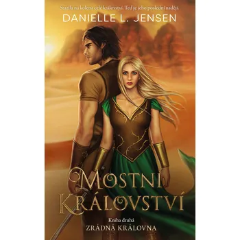 Kniha Mostní království - Kniha druhá: Zrádná královna