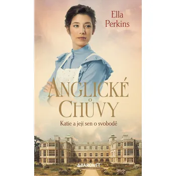 Anglické chůvy: Katie a její sen o svobodě
