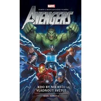 Kniha Avengers: Kdo by nechtěl vládnout světu?