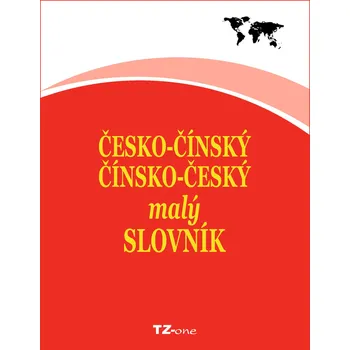 Kniha Česko-čínský / čínsko-český malý slovník