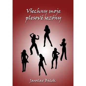 Kniha Všechny moje plesové sezóny