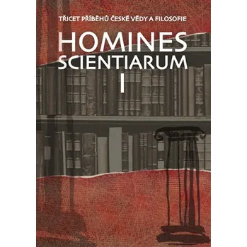 Homines scientiarum I - Třicet příběhů české vědy a filosofie + DVD