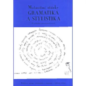 Maturitní otázky - gramatika a stylistika