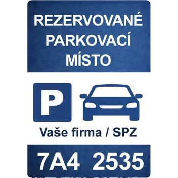 Značení ⚠️ Cedule Parkovací místo – Vaše firma / SPZ - A5 - 15x21 cm / Plast tl. 3 mm